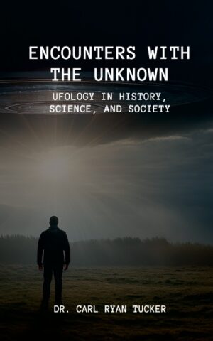 <h3><b>Encounters with the Unknown: </b><br>Ufology in History, Science, and Society</h3>