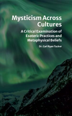 <h3><b>Mysticism Across Cultures: </b><br>A Critical Examination of Esoteric Practices and Metaphysical Beliefs</h3>
